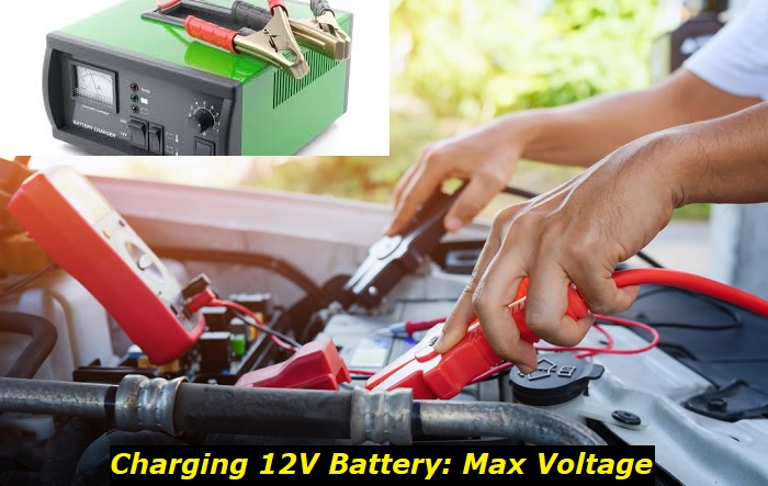 charging 12v battery maximum voltage